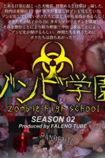 FTHT-274 Zombie High School 2nd Season (2025) - DELUNAFLIX