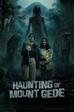PETAKA GUNUNG GEDE (2025) - DELUNAFLIX