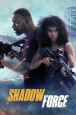 Shadow Force (2025) - DELUNAFLIX